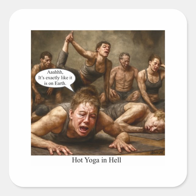 Hot Yoga in Hell. Quadratischer Aufkleber (Vorderseite)