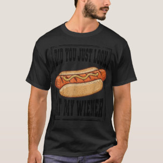 Hotdog Essen Humor Bbq Hast Du Gerade Mein Angeseh T-Shirt