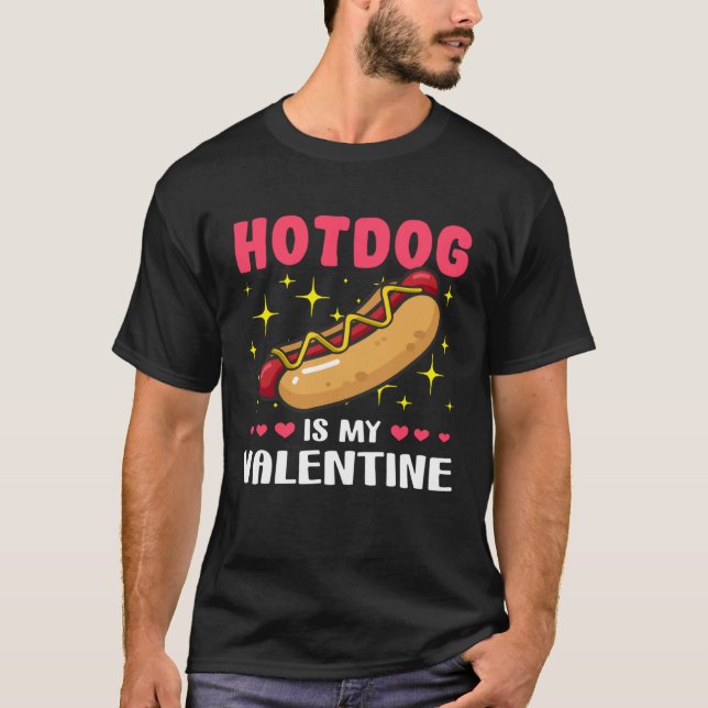 Hotdog is My Valentine  Valentine's Day T-Shirt (Vorderseite)
