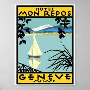 Hotel Mon Ruhe (Geneva - Switzerland) Poster