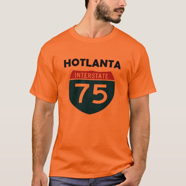 Hotlanta Atlanta Georgia I-75 zwischenstaatliches T-Shirt (Vorderseite)