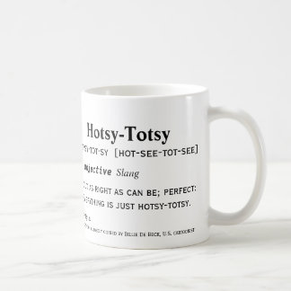 Hotsy-Totsy Kaffeetasse