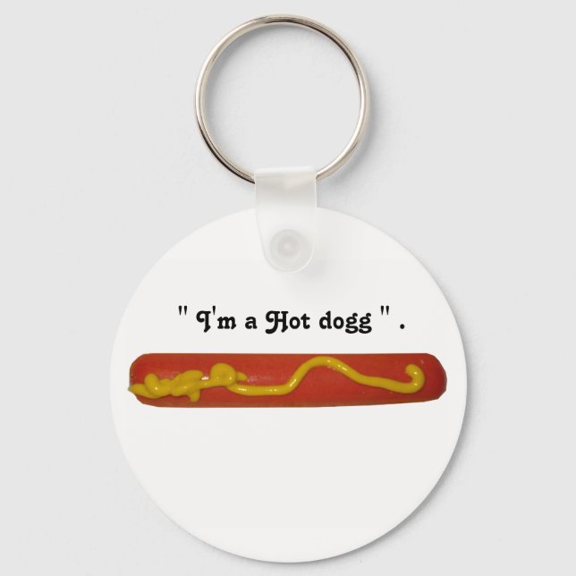 " Hott Dogg " Schlüsselanhänger (Vorderseite)