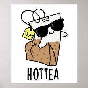 Hottea Funny Hot Tee Pub Poster