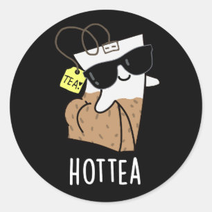 Hottea Funny Hot Tee Pun Dark BG Runder Aufkleber