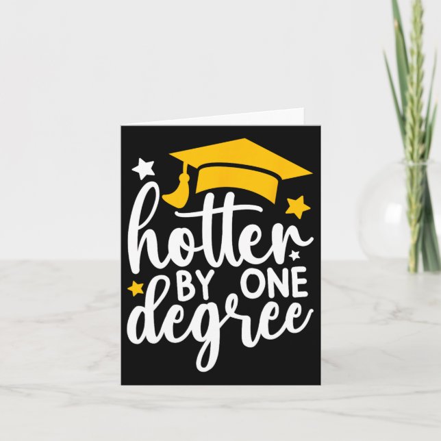 Hotter by one Degree Funny Abschluss 2025 Karte (Vorderseite)