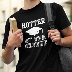 Hotter nach einem Grad T-Shirt