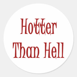 Hotter Than Hell Runder Aufkleber