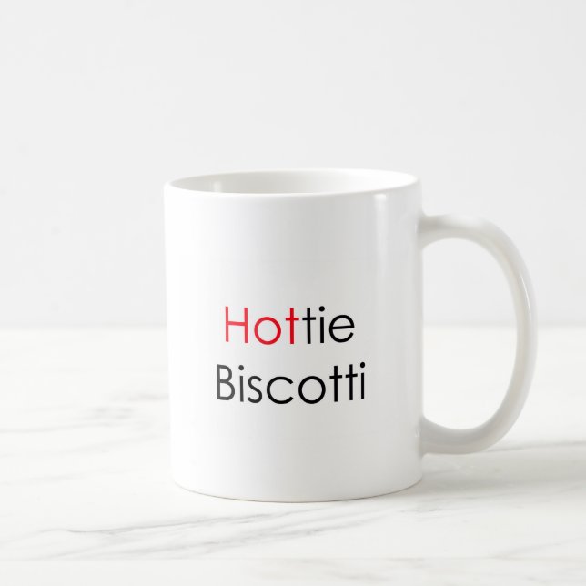 Hottie Biscotti Tasse (Rechts)