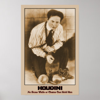 HOUDINI - Keine Steinwände oder Ketten können ihn  Poster