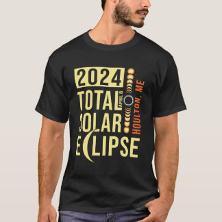 Houlton Maine Total Solar Eclipse 8. April 2024 T-Shirt