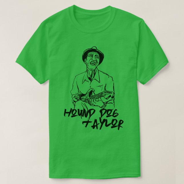 Hound Dog Taylor T-Shirt (Design vorne)