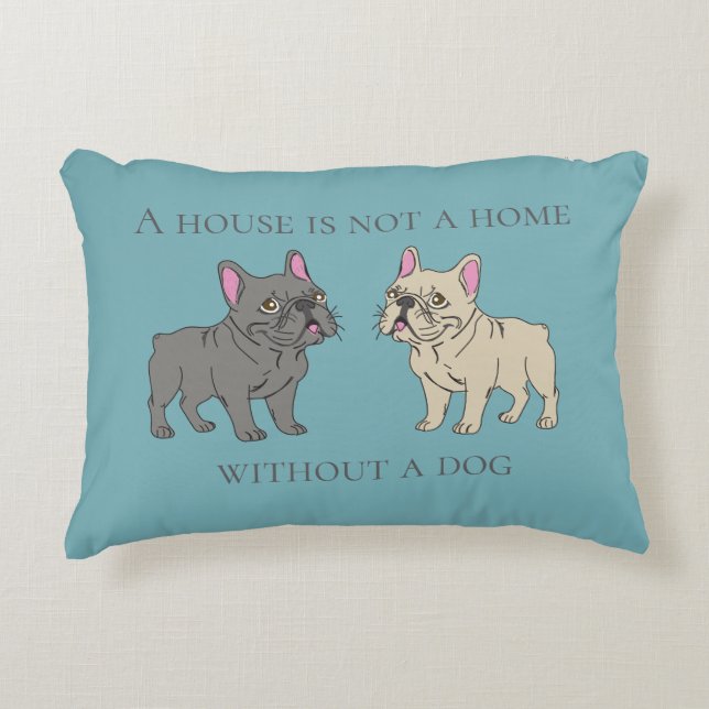 House is not a home without a dog dekokissen (Vorderseite)