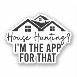 House Junting Ich bin die App dafür, Realtor Gesch Aufkleber