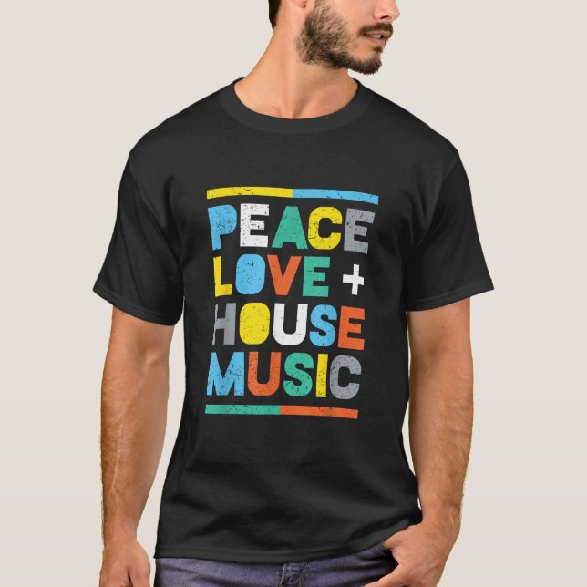 House Music EDM DJ Peace Liebe House Music T-Shirt (Vorderseite)