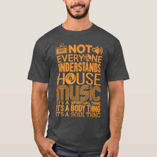House Music Lover Shirt nicht jeder versteht H
