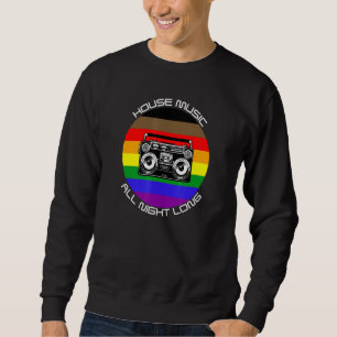 House-Musik die ganze Nacht lang Tanzfestival Rave Sweatshirt