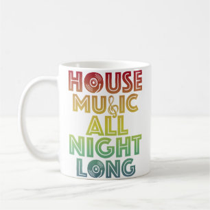 House-Musik die ganze Nacht lang Trippy Techno Edm Kaffeetasse