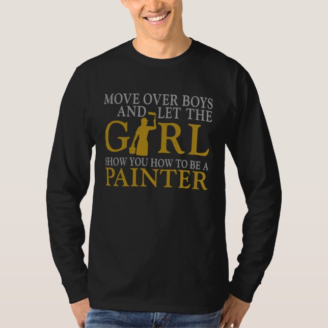 House Painter Decorator Female Painter Girl Move O T-Shirt (Vorderseite)