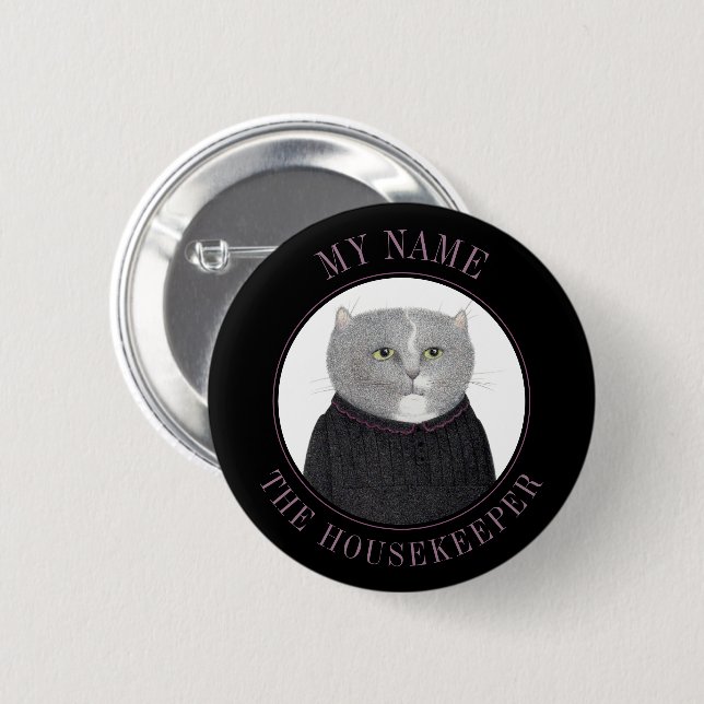 HOUSEKEEPER CAT-Name Tag Abzeichen Button Button I (Vorne & Hinten)
