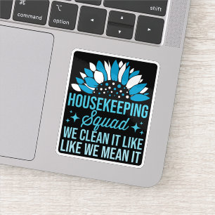 Housekeeping-Team Wir putzen es wie Hausreinigung Aufkleber