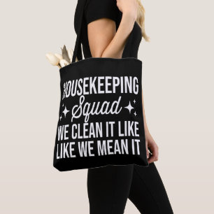 Housekeeping-Truppe Wir putzen es, als ob es was b
