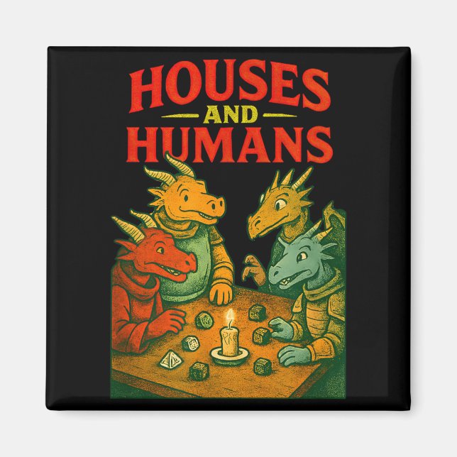 Houses And Humans Gaming Funny Rpg Gamer Men Boys  Magnet (Vorne)