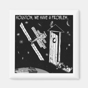 Houston, haben wir ein Problem Magnet