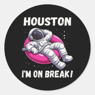 Houston, ich bin im Break - Relaxing Astronaut Runder Aufkleber