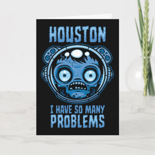 Houston ich habe so viele Probleme Astronaut Karte