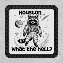 Houston.. Was zum Teufel? Raccoon-Pflaster