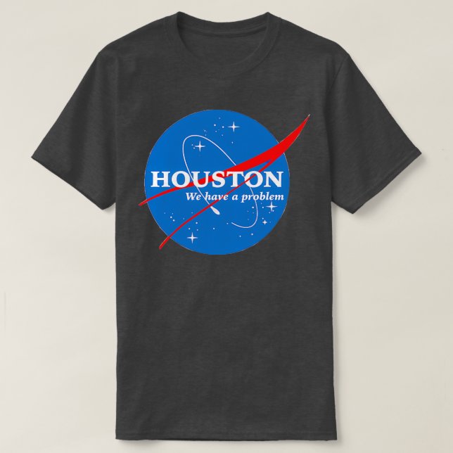 Houston wir haben ein Problem T-Shirt (Design vorne)