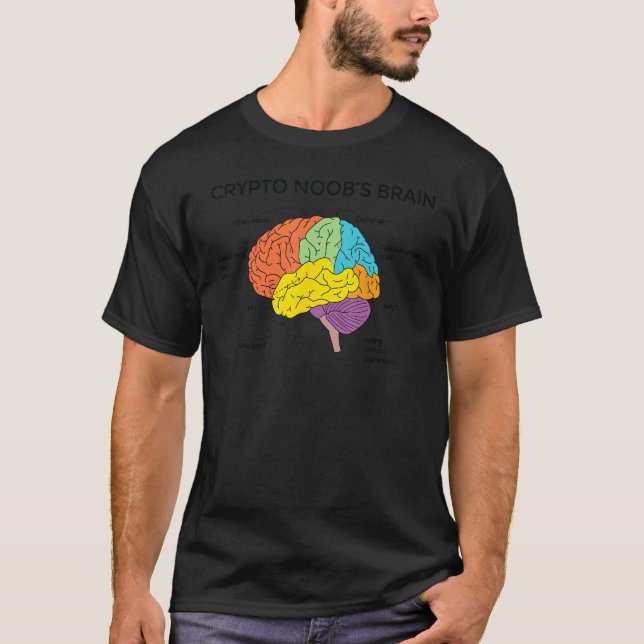 How a Crypto noob brain cool working and funny inn T-Shirt (Vorderseite)