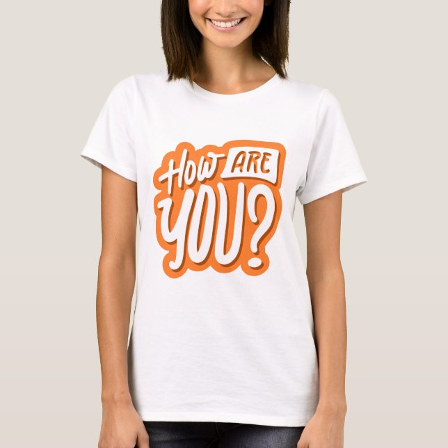 How Are You? T-Shirt – Friendly & Thoughtful Graph (Vorderseite)
