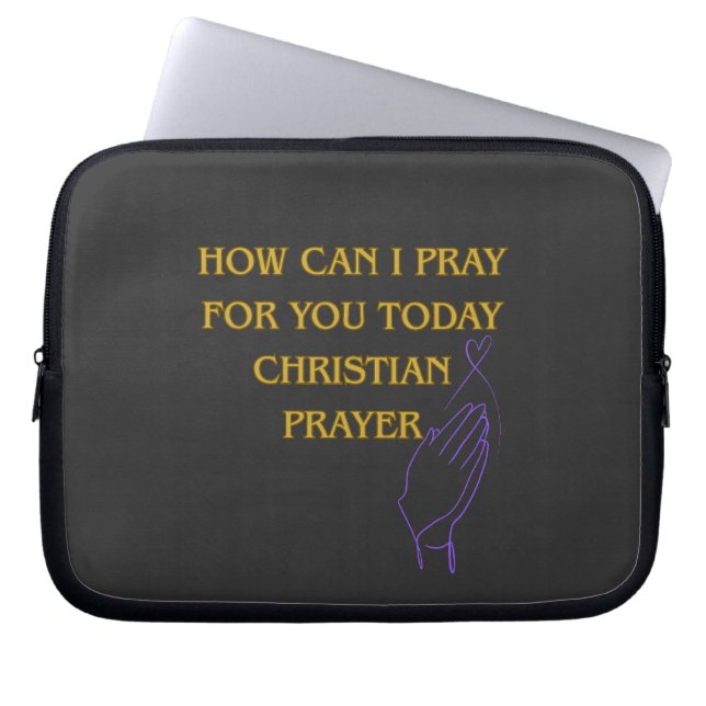 How can I Pray for You Today Christian Prayer Laptopschutzhülle (Vorderseite)