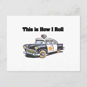 How I Roll (Polizei/Polizeiauto) Postkarte