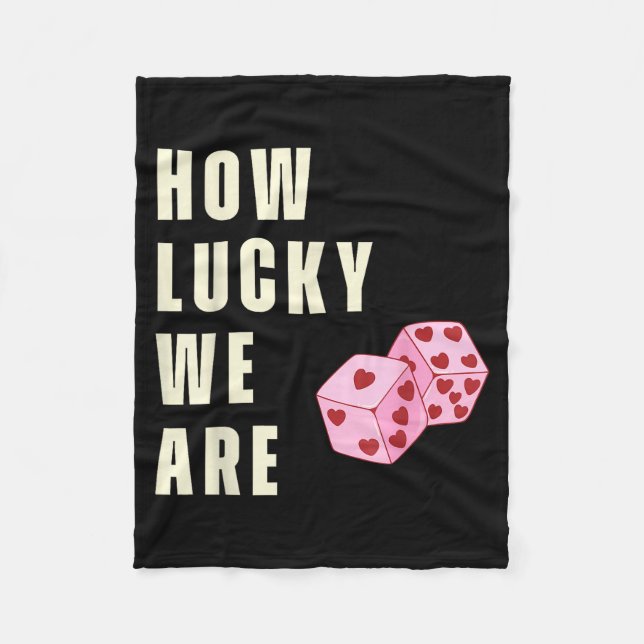 How Lucky We Are Heart Dice Couples Matching Valen Fleecedecke (Vorderseite)