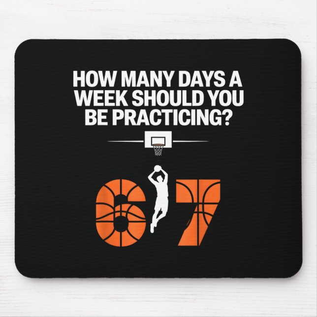 How Many Days Funny 67 Meme Basketball Practicing  Mousepad (Vorne)
