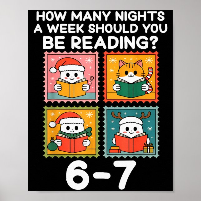 How Many Nights A Week Should You Be Reading 67 Me Poster (Vorne)