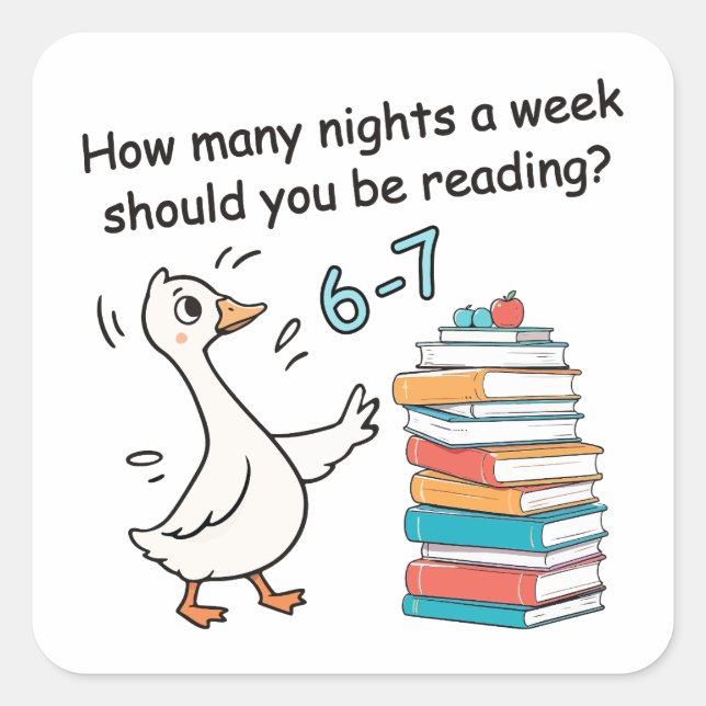 How Many Nights a Week Should You Be Reading 6-7 Quadratischer Aufkleber (Vorderseite)