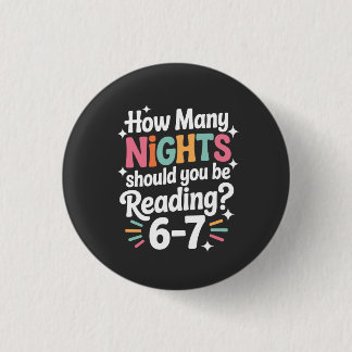 How Many Nights Should You Be Reading – Funny Colo Button