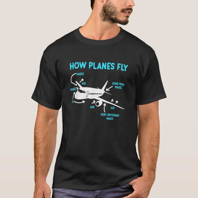 How Planes Fly Aerospace Engineer Rocket Engineeri T-Shirt (Vorderseite)