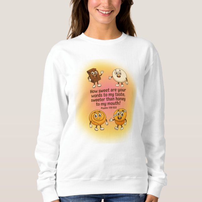 How sweet are your words GOD - Christian Sweatshirt (Vorderseite)