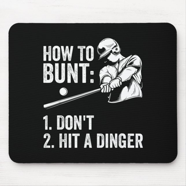 How To Bunt Don't Hit A Dinger Funny Baseball Play Mousepad (Vorne)