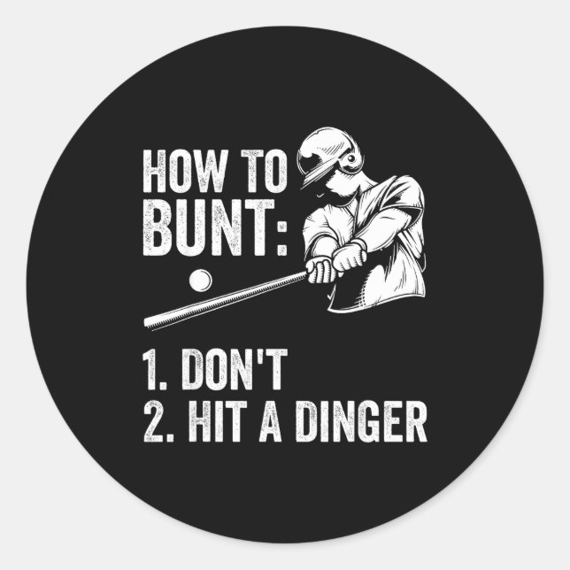 How To Bunt Don't Hit A Dinger Funny Baseball Play Runder Aufkleber (Vorderseite)