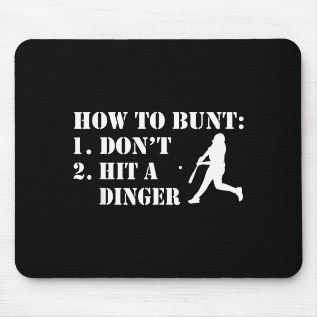 How To Bunt Don't Hit A Dinger Funny Baseball Soft Mousepad (Vorne)