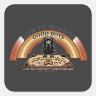 How to Summon Good Boys - Vintage Retro Dog Art Quadratischer Aufkleber