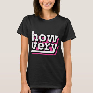 How Very Heathers T-Shirt