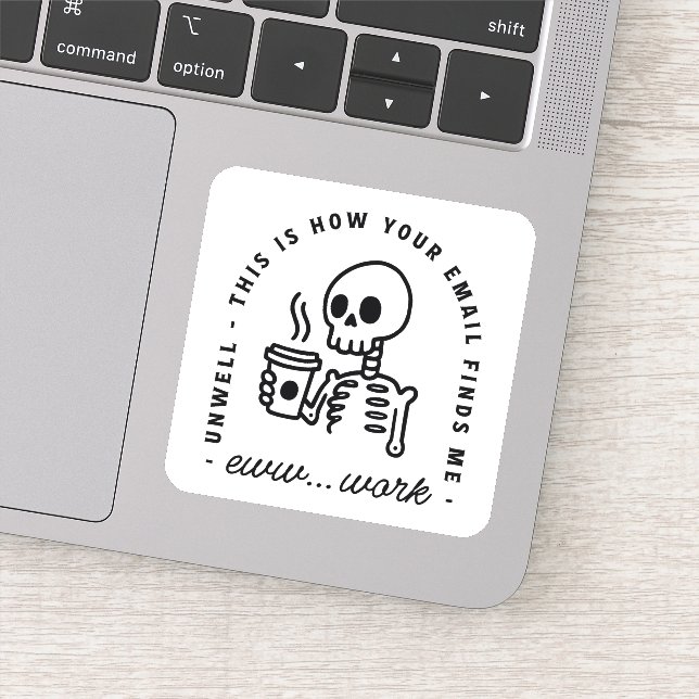 How your email finds me funny eww work unhinged aufkleber (Detail)