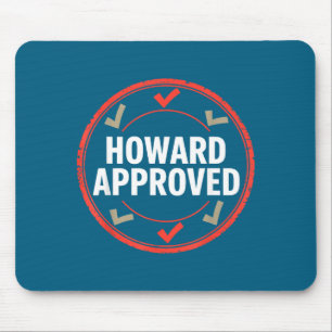 Howard hat genehmigt  mousepad